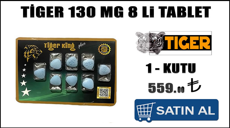 Tiger 130 mg 8 li tablet libido artırıcı ürünler fiyatı